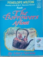 The Borrowers Afloat written by Mary Norton performed by Penelope Wilton on Cassette (Abridged)